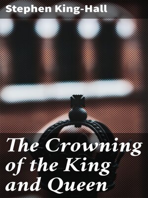 cover image of The Crowning of the King and Queen
